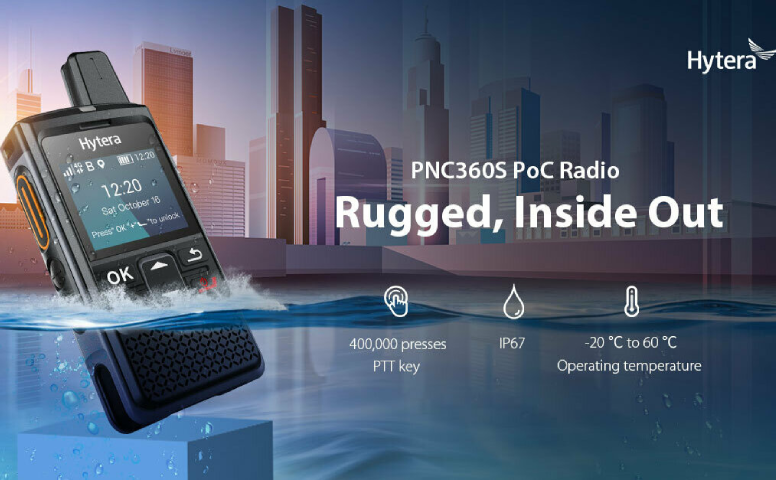 Introducing the Hytera PNC360S - A smart PoC Radio for Simplifying Business Communications